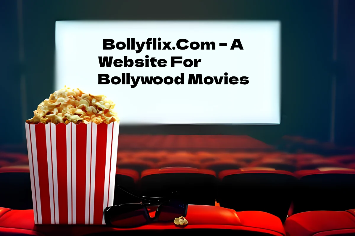 Bollyflix.Com – A Website For Bollywood Movies