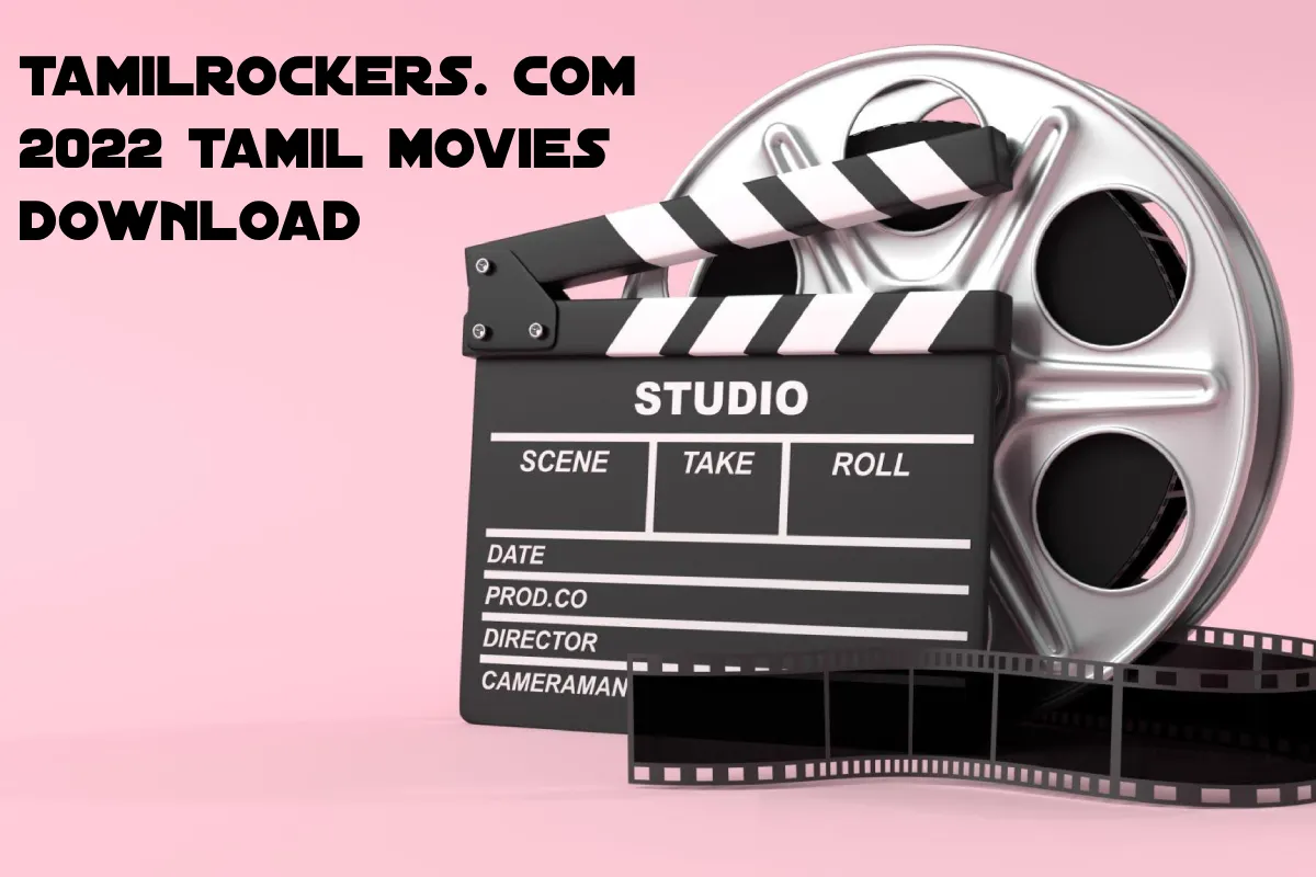 Tamilrockers. Com 2022 Tamil Movies Download